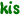 kis