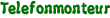 Telefonmonteur