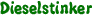 Dieselstinker