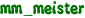 mm_meister