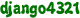 django4321