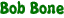 Bob Bone