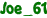 Joe_61