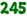 245