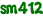 sm412