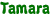 Tamara