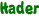 Hader