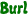 Burl
