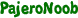 PajeroNoob