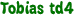Tobias td4