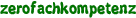 zerofachkompetenz