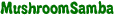 MushroomSamba