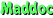 Maddoc