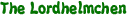 The Lordhelmchen