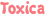 Toxica
