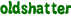 oldshatter