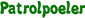 Patrolpoeler