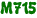 M715