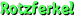 Rotzferkel