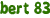 bert 83