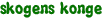 skogens konge
