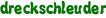 dreckschleuder