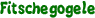 Fitschegogele