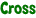 Cross