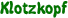 Klotzkopf