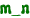 m_n