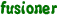 fusioner
