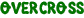 OVERCROSS