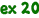 ex 20