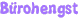 Bürohengst