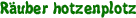 Räuber hotzenplotz