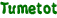 Tumetot