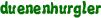 duenenhurgler