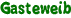 Gasteweib