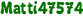 Matti47574