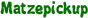 Matzepickup