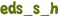 eds_s_h
