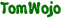 TomWojo