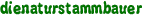 dienaturstammbauer