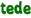 tede