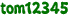 tom12345