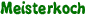 Meisterkoch