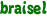 braisel
