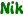 Nik