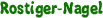 Rostiger-Nagel