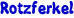 Rotzferkel